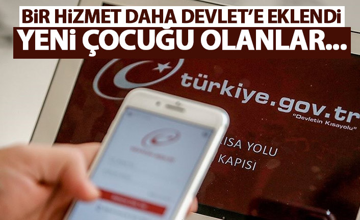 Doğum bildirimi başvurusu da E-Devlet'te