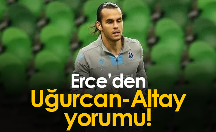 Erce Kardeşler'den Uğurcan- Altay yorumu