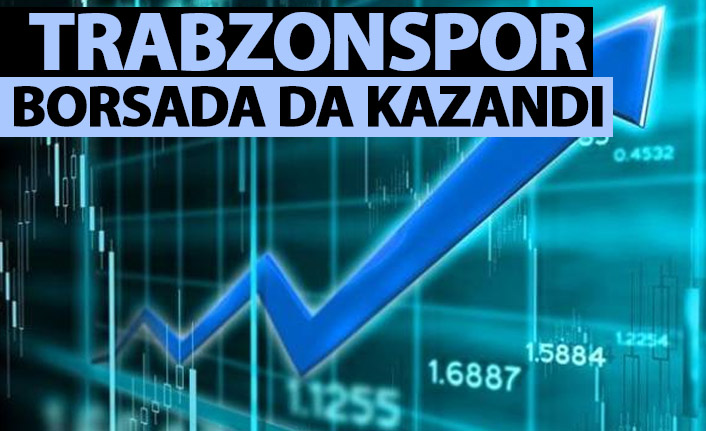 Trabzonspor borsada da kazandı