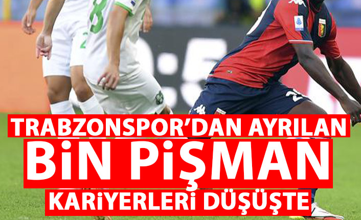 Trabzonspor'dan ayrılan bin pişman! Kariyerleri düşüşe geçti