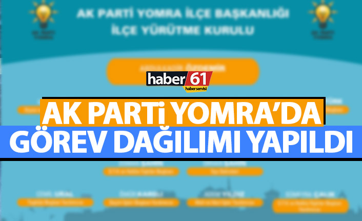 AK Parti Yomra'da görev dağılımı yapıldı
