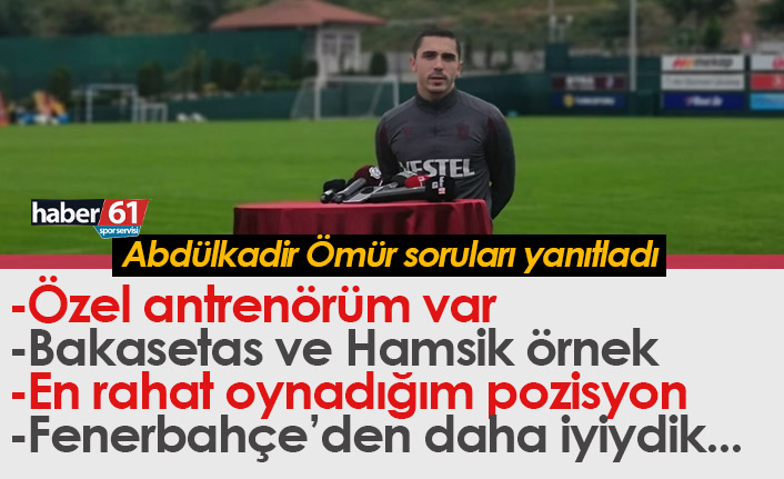 Abdulkadir Ömür: Özel antrenörüm var