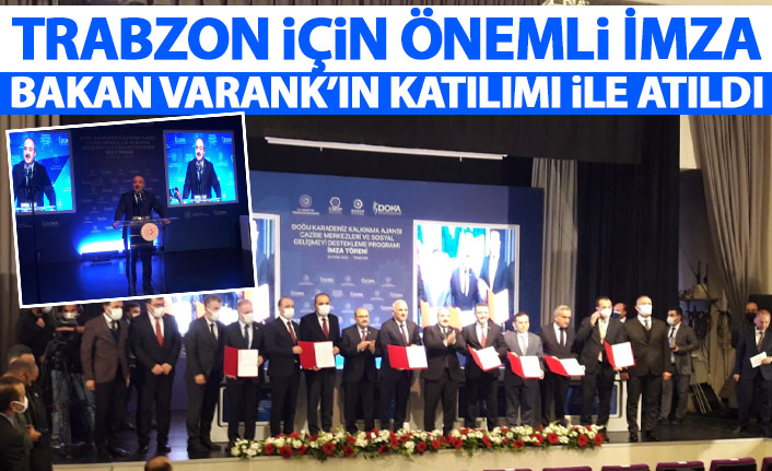 Trabzon için önemli İmza! Bakan Varank'ın katılımı ile atıldı
