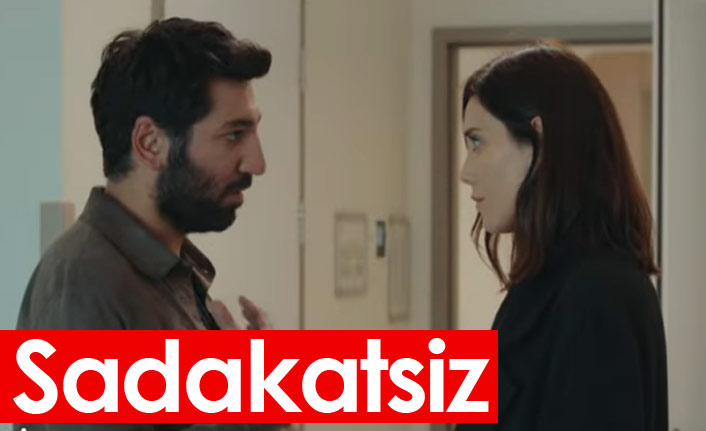 Sadakatsiz son bölüm izle - Sadakatsiz 36. bölüm fragmanı
