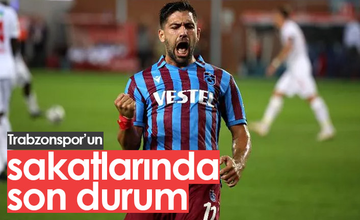 Trabzonspor'un sakatlarında son durum