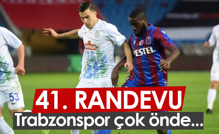 Trabzonspor Rizespor ile 41. randevuda