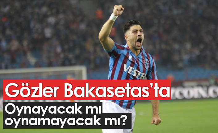 Gözler Bakasetas'ta!