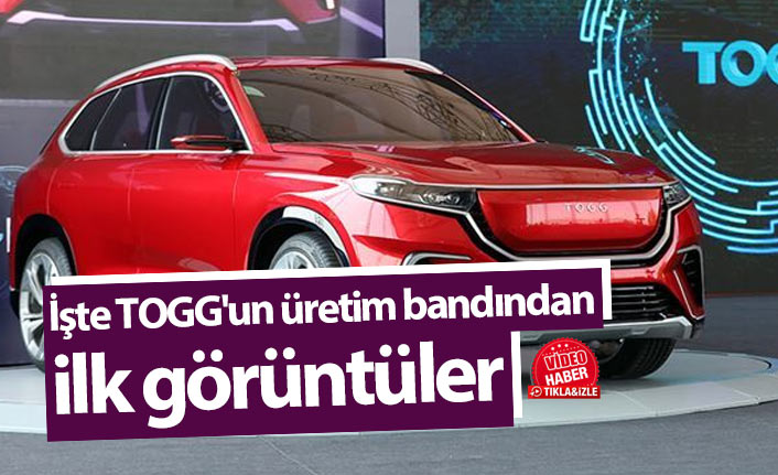 İşte TOGG'un üretim bandından ilk görüntüler.21 Ekim 2021