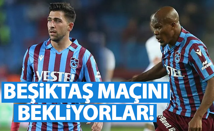 Bakasetas ve Nwakaeme Beşiktaş maçını bekliyor