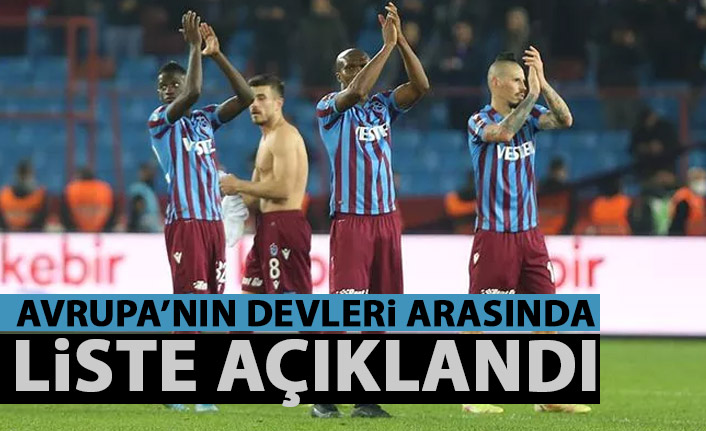 Trabzonspor Avrupa’nın devleri arasında