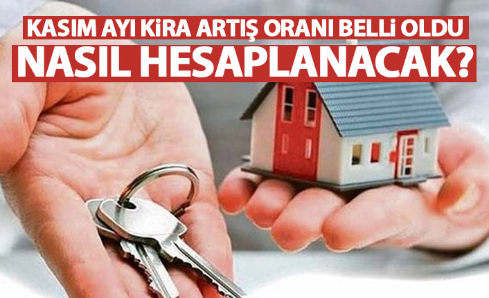 Kasım ayı kira artış oranı belli oldu! Kira zammı nasıl hesaplanır?
