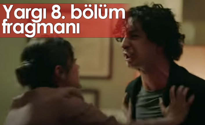 Yargı 8. bölüm fragmanı çıktı! Yargı'da heyecan dorukta