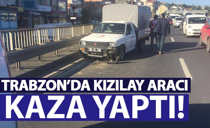 Trabzon’da kızılay aracı kaza yaptı!