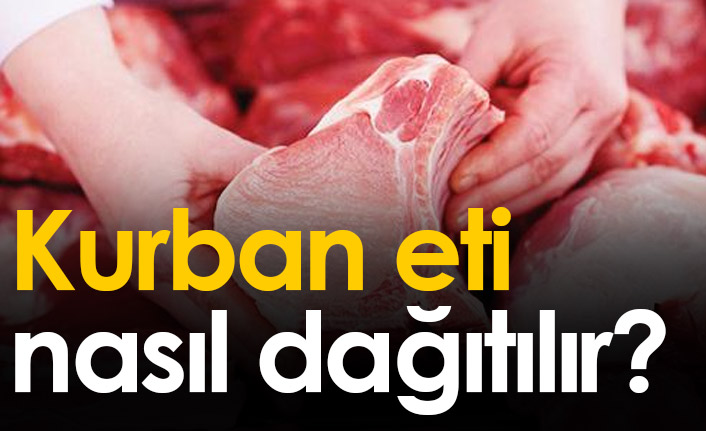 Kurban Eti Nasıl Dağıtılmalı? Hadislere göre kurban dağıtımı...