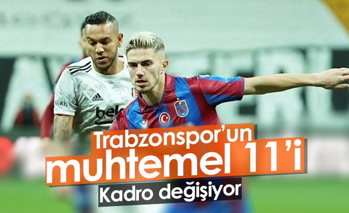 Kadroda değişim! Trabzonspor'un muhtemel Beşiktaş 11'i. 5 Kasım 2021