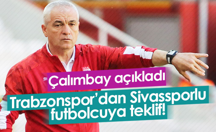 Rıza Çalımbay Trabzonspor'un teklifini açıkladı