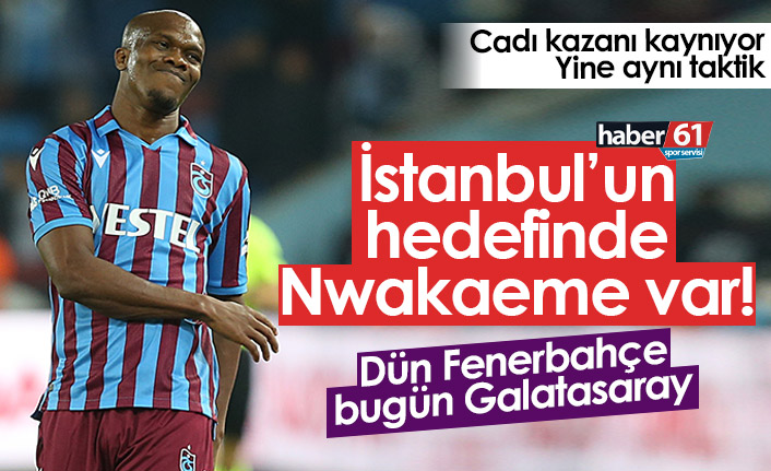 Nwakaeme için önce Fenerbahçe şimdi de Galatasaray iddiası!