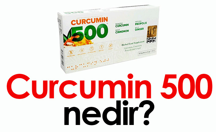 Curcumin 500 nedir? Curcumin 500 zararları ve faydaları nelerdir