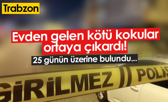 Trabzon'da yaşlı adam evde ölü bulundu