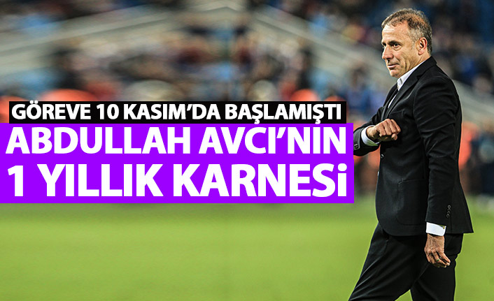 Abdullah Avcı'nın 1 yıllık Trabzonspor karnesi