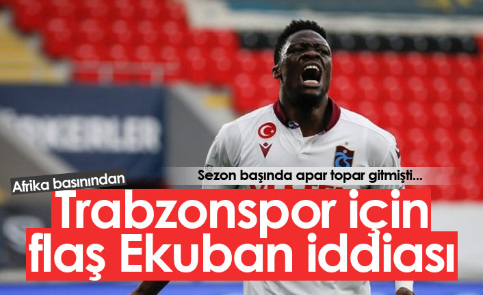 Trabzonspor için flaş Ekuban iddiası!