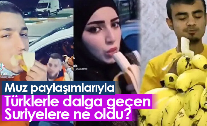 Muz paylaşımı yapan Suriyelilere ne oldu?