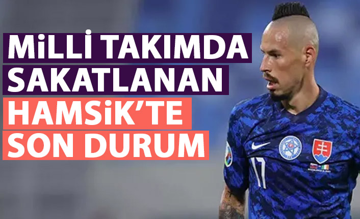 Milli takımda sakatlanan Hamsik ile alakalı son durum!