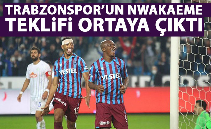 Trabzonspor'un Nwakaeme teklifi ortaya çıktı