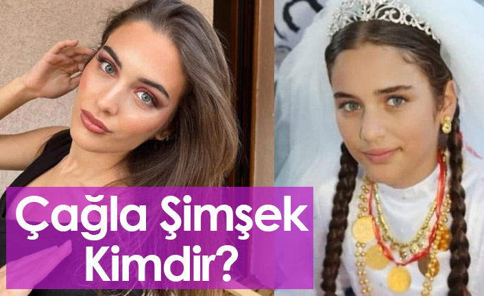 Çağla Şimşek Kimdir, Kaç Yaşındadır?