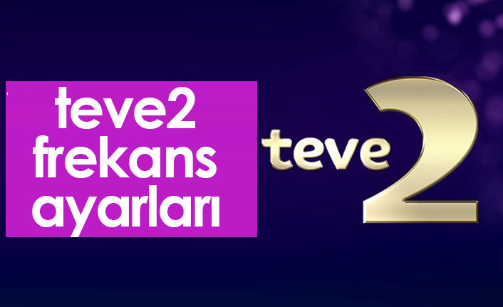 TV2 Frekans Bilgileri- teve2 Frekans Ayarı Nasıl Yapılır?