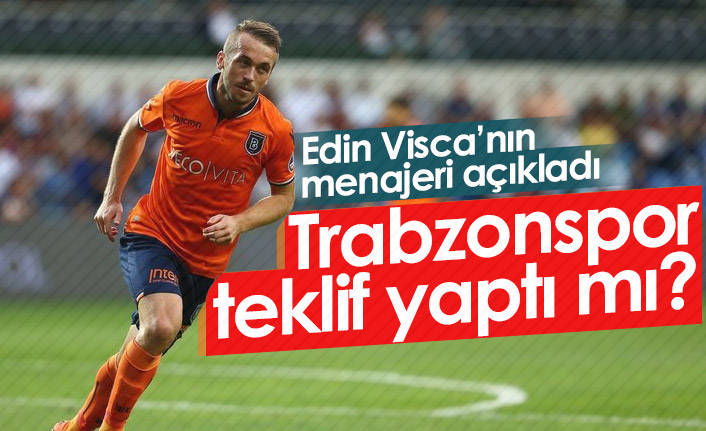 Trabzonspor Edin Visca ile görüştü mü? Menajeri açıkladı