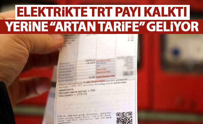 Elektrikte tarife değişiyor! TRT payı kalkıyor artan tarife geliyor!