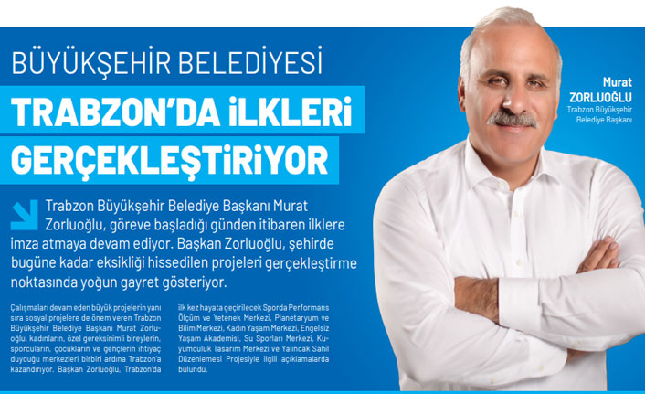 Büyükşehir Belediyesi Trabzon’da ilkleri gerçekleştiriyor