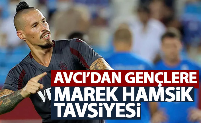 Abdullah Avcı'dan genç isimlere Hamsik tavsiyesi!