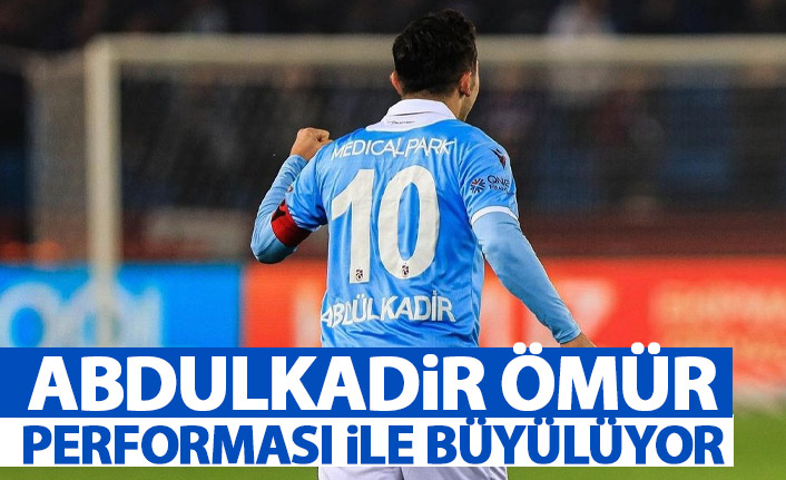 Abdulkadir Ömür'ün performansı mest ediyor