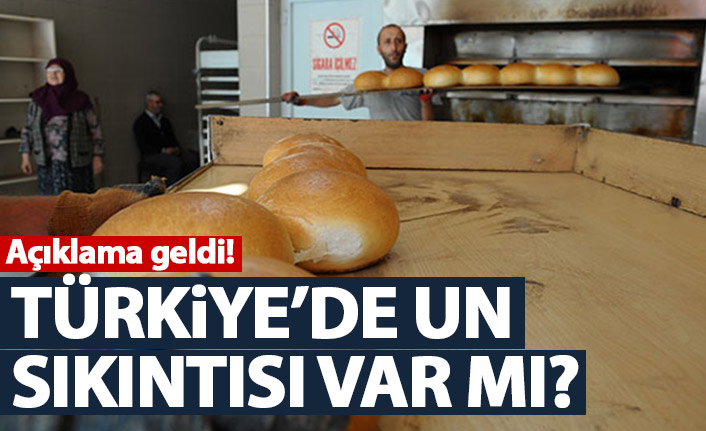 Türkiye'de un sıkıntısı var mı? Açıklama geldi