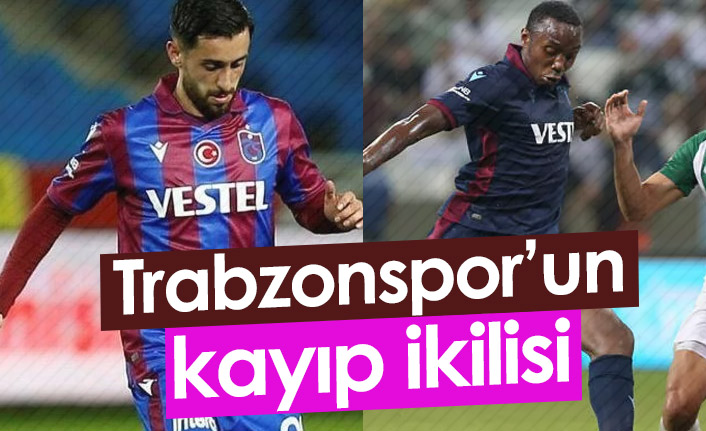 Trabzonspor'un kayıp ikilisi