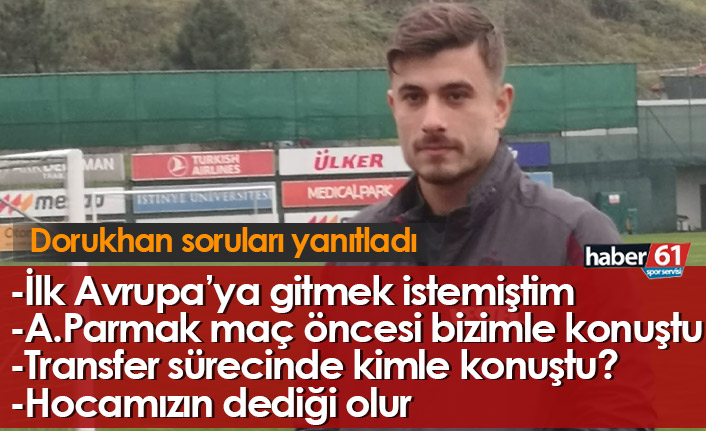 Dorukhan Toköz Trabzonspor'a transfer sürecini anlattı