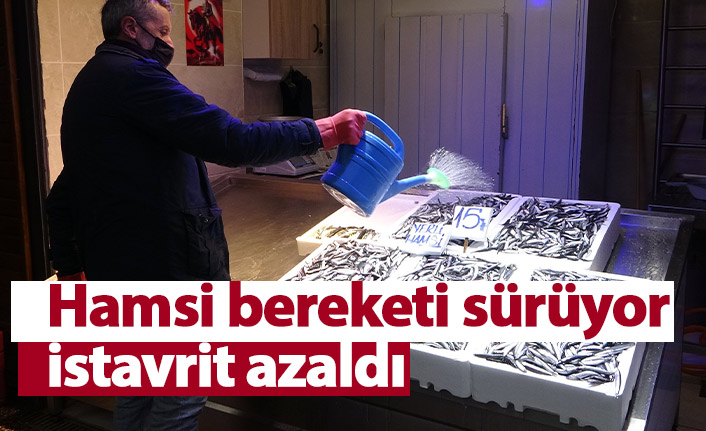  Trabzon'da hamsi bereketi sürüyor, istavrit azaldı