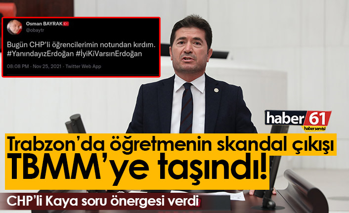 Trabzon'da öğretmenin paylaşımı TBMM'ye taşındı!