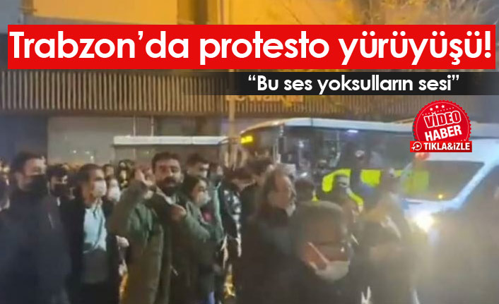 Trabzon'da protesto yürüyüşü