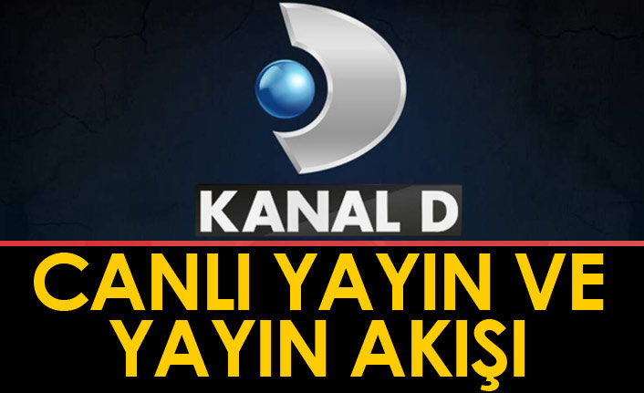 Kanal D yayın akışı, canlı izleme linki ve kanal bilgileri