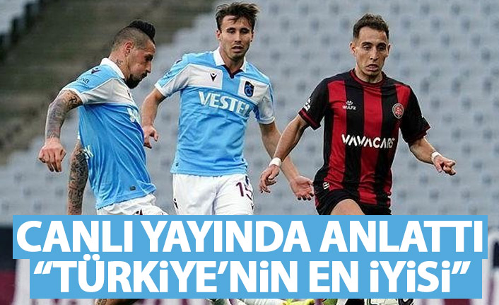 Trabzonspor'a övgüler yağdırdı: Türkiye'nin en iyisi!