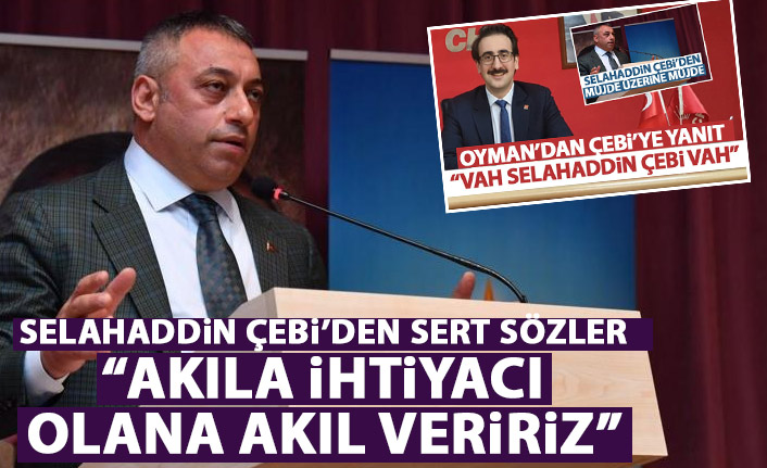 Selahaddin Çebi: Akıla ihtiyacı olana akıl veririz