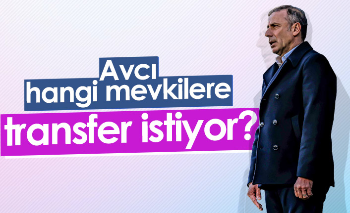 Abdullah Avcı hangi mevkilere transfer istedi?