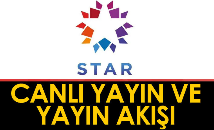Star TV Canlı Yayın İzle Ve Star TV Yayın Akışı