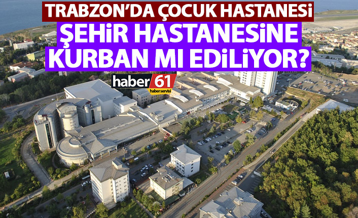 Trabzon’da çocuk hastanesi neden bitmiyor? O soruyu mecliste sordu
