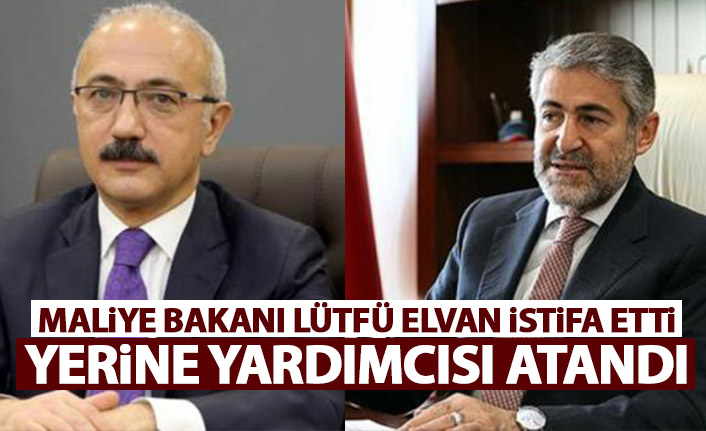 Maliye Bakanı Lütfü Elvan istifa etti! Yeni Bakan Nurettin Nebati kimdir?