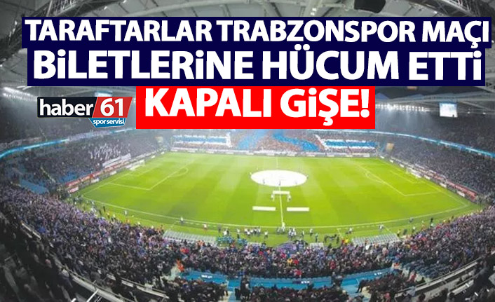 Trabzonspor taraftarı biletlere hücum etti! İşte satılan bilet adedi