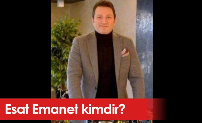 Esat Emanet Kimdir, Mesleği Nedir?